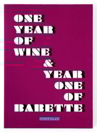 One Year of Wine & Year One of Babette