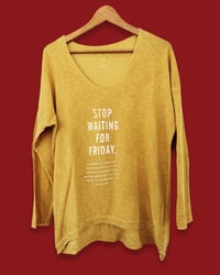 Image 2 of STOP WAITING FOR FRIDAY  ¥ HANDBEDRUCKT ¥ EINZELSTÜCK ¥ IBIZA 