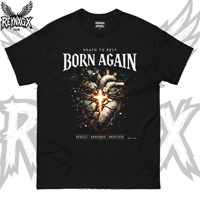 Born Again (Death To Self) T Shirt