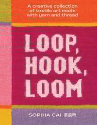 Loop, Hook, Loom [PRE-ORDER & FREE GIFT]