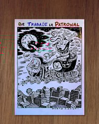 Image 1 of Que Trabaje La Patronal A4 (21x29,7cm)