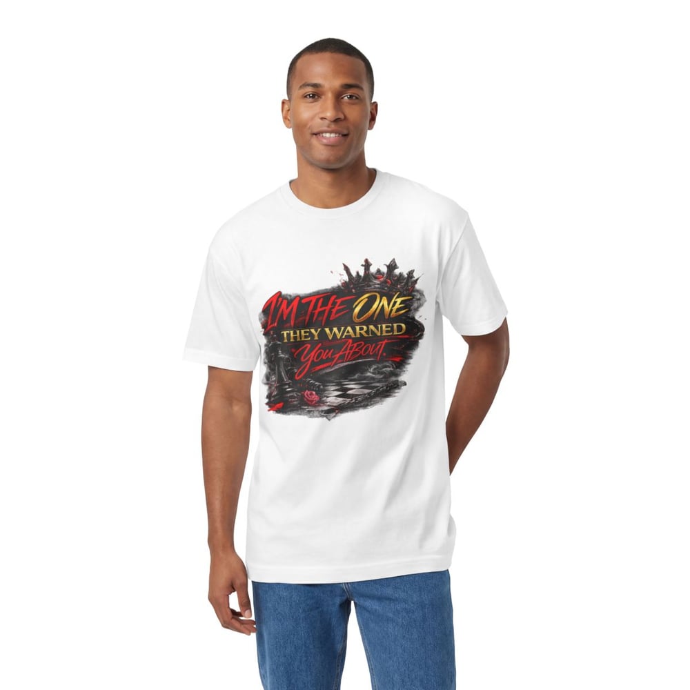 Image of Unisex Im the one they warned you about Classic Tee