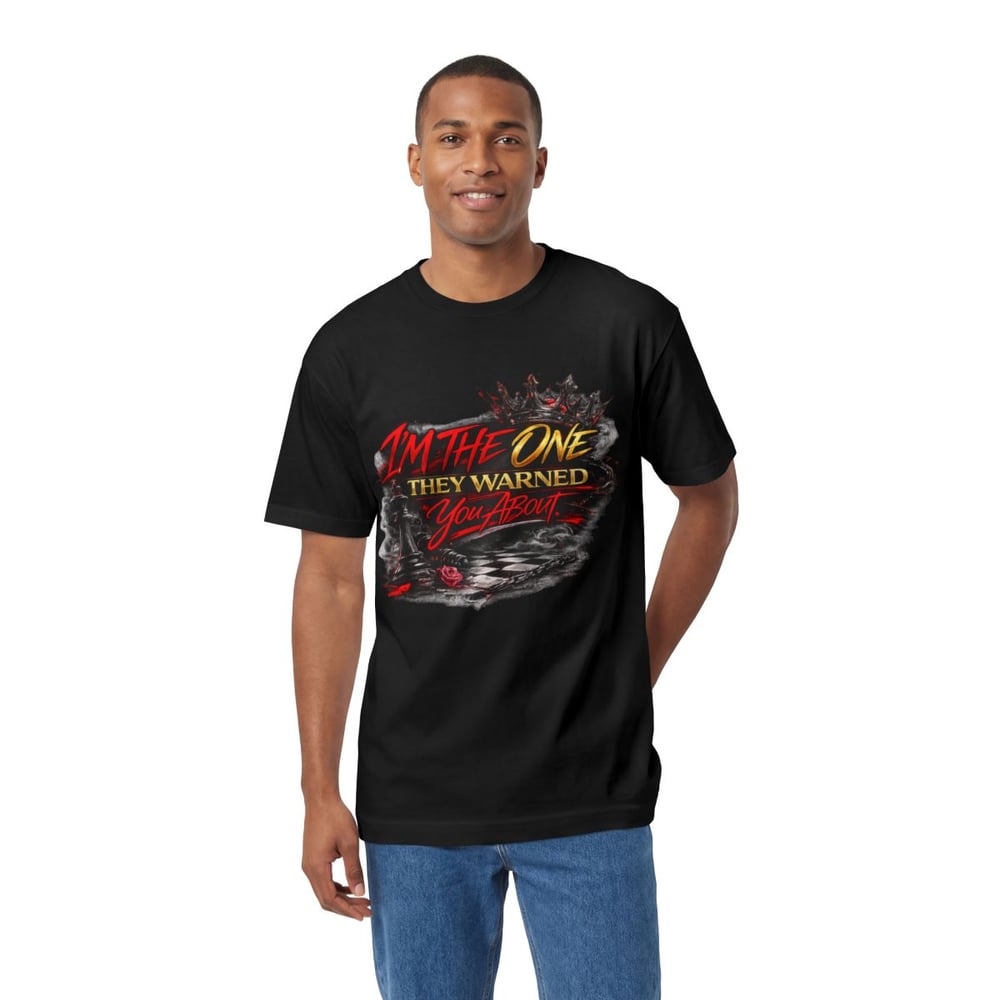 Image of Unisex Im the one they warned you about Classic Tee