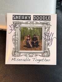 Sneaky Doodle- Miserable Together compact disc 