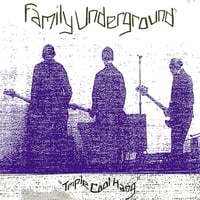 FAMILY UNDERGROUND