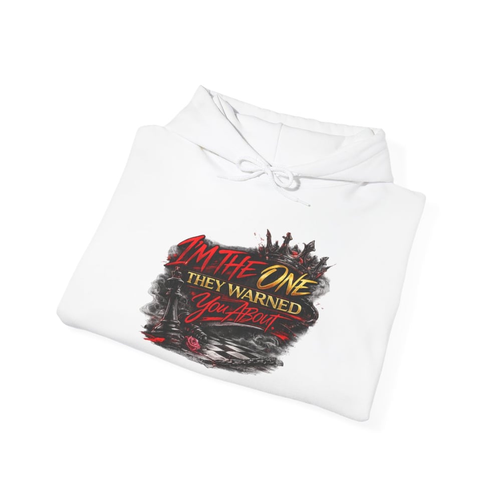 Image of Chess Not Checkers Hoodie — "I’m The One They Warned" Graphic Pullover
