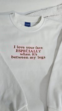 Image 2 of I love your face sweater