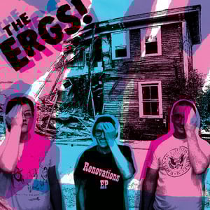 Image of The Ergs! – Renovations EP 7"