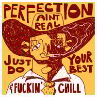 Perfection Aint Real Print