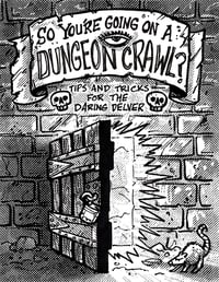 So You're Going On A Dungeon Crawl? - Mini Comic