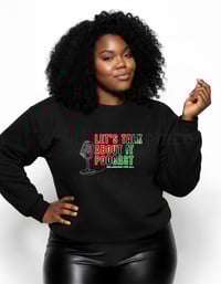 Image 3 of LET'S TALK ABOUT IT PODCAST CREWNECK SWEATSHIRT 