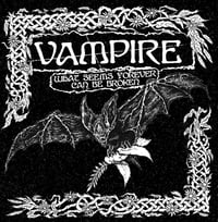 VAMPIRE "What Seems Forever Can Be Broken" LP