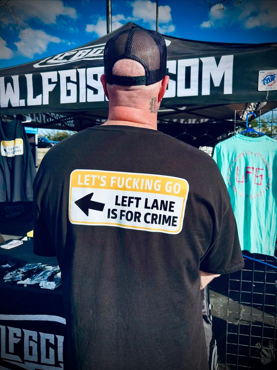 Image of LFG In The Left Lane T Shirt