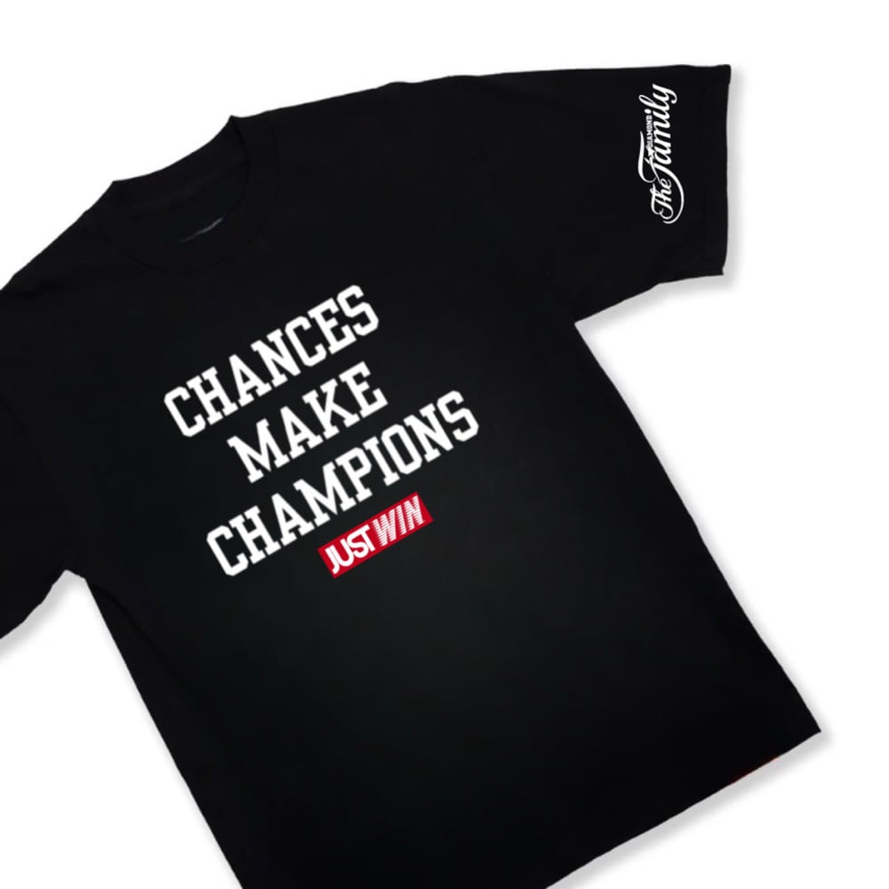 Image of Chances make champions tee(black)