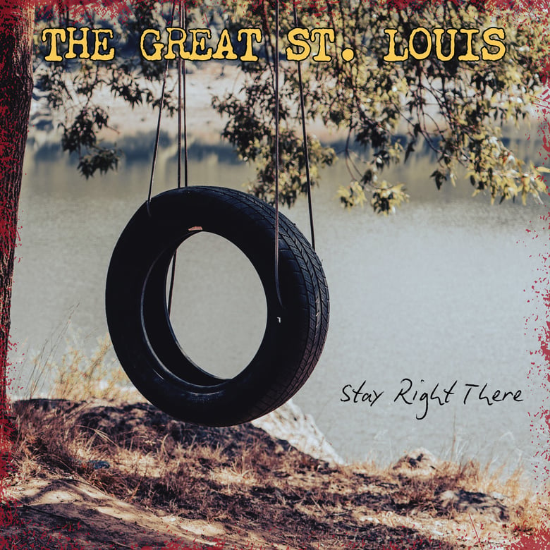 Image of THE GREAT ST LOUIS - STAY RIGHT THERE CD 
