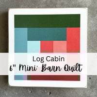 Image 1 of 6" Mini - LOG CABIN - Winter Season