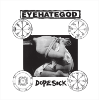 [Pre-Order] EYEHATEGOD – Dopesick | VINYL LP (black ltd. 90)