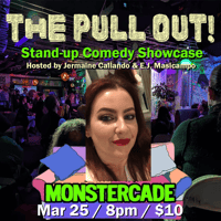 03/25/26 - The "Pull Out" Comedy Showcase 