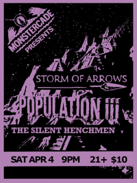 04/04/26 - Storm of Arrows, Population III, Silent Henchmen