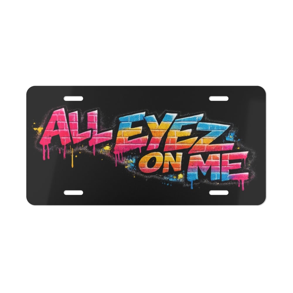 Image of All Eyez On Me Graffiti Vanity Plate — Colorful Street Art License Tag
