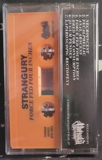 Image 2 of Strangury - Force Fed Four Inches - MC