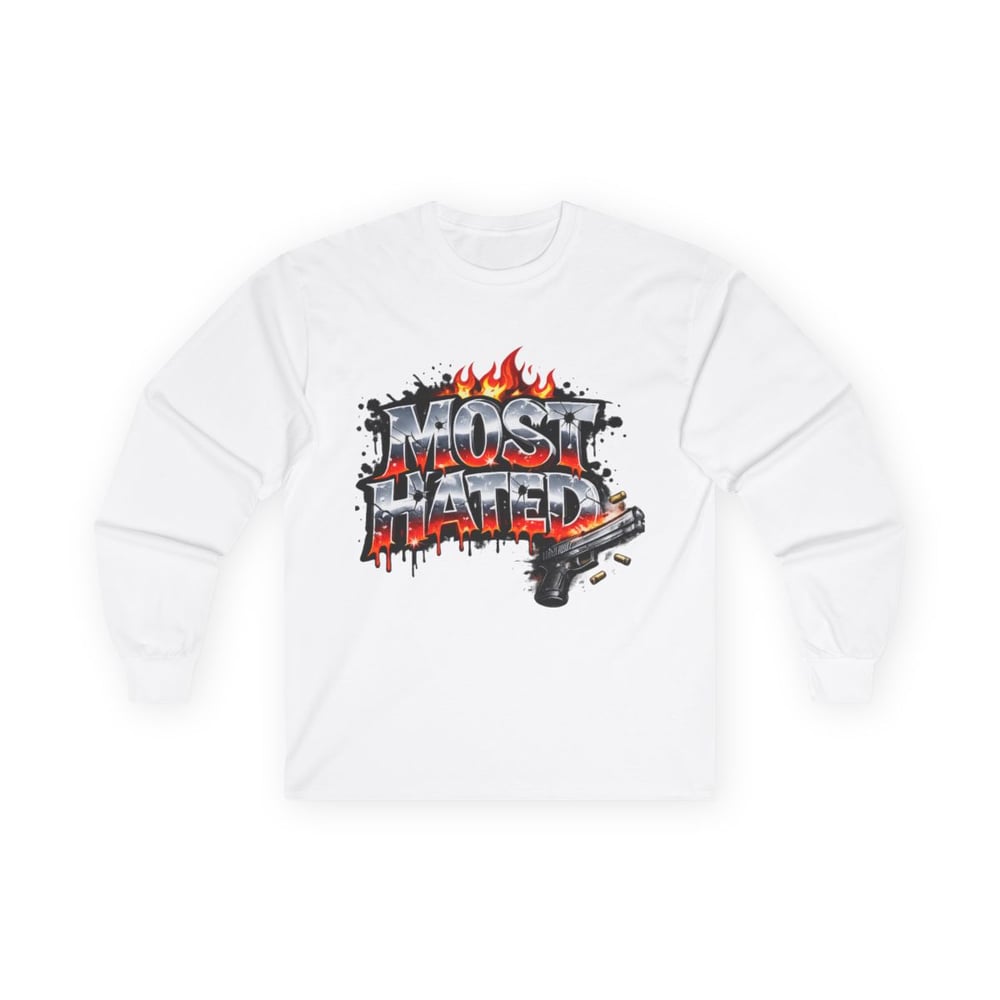 Image of Unisex Long Sleeve Tee  "Most Hated" Graphic Shirt If They Are Hating I Must Be Something Right