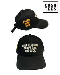 Image 2 of Still standing that's God, not luck. (Dad Hat)