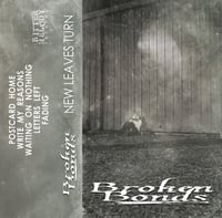 Broken Bonds - New Leaves Turn cassette PREORDER