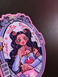 Image 2 of Just a Cutie Trying to Cope - Sticker