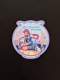 Image 1 of Well Dressed and Depressed - Sticker