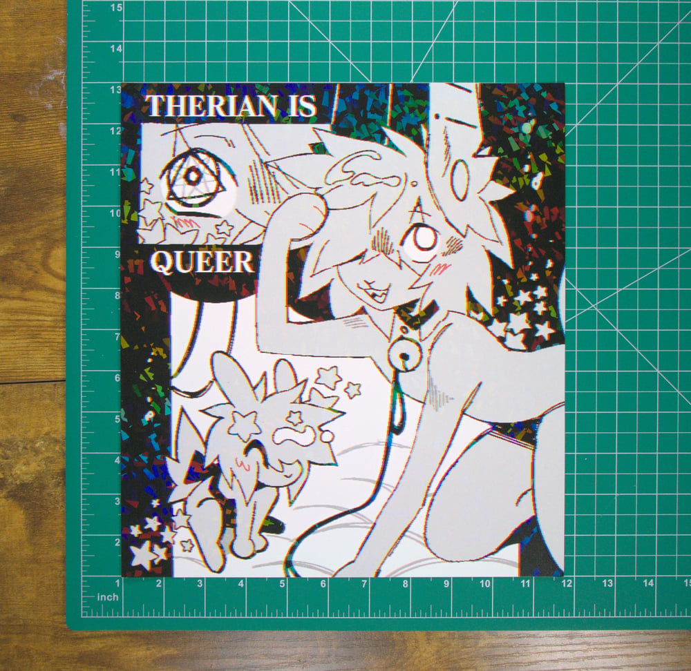 Image of Therian is Queer Print [Holographic] - 11"x12"