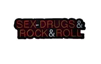 SEX-DRUGS & ROCK & ROLL Embroidered Patch
