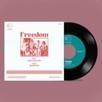 Image 2 of Freedom - Can't You See / Sunshine (PRE-ORDER)