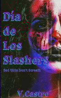 Dia de Los Slashers by V Castro - Signed Paperback