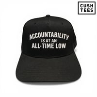 Acccountability is at an all time low (Snapback).