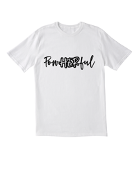 Image 3 of "PowHERful" T-shirt (Various Colors)
