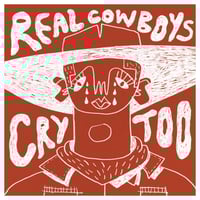 Real Cowboys Cry Too Print