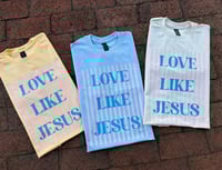 Love Like Jesus Tee