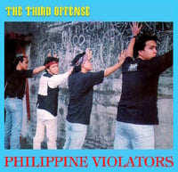 PHILIPPINE VIOLATORS The Third Offense 