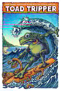 Image 1 of Toad Tripper Surf 12x18" Limited Print