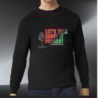 Image 3 of LET'S TALK ABOUT IT PODCAST LONG SLEEVE TEE