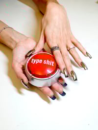 Image 5 of TYPE SHIT BUTTON