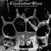 Clandestine Blaze - "Fist of the Northern Destroyer" CD