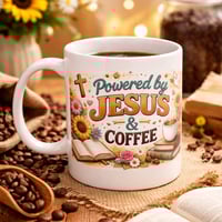 Image 1 of Personalized Powered by Jesus & Coffee Mug 11 oz Ceramic