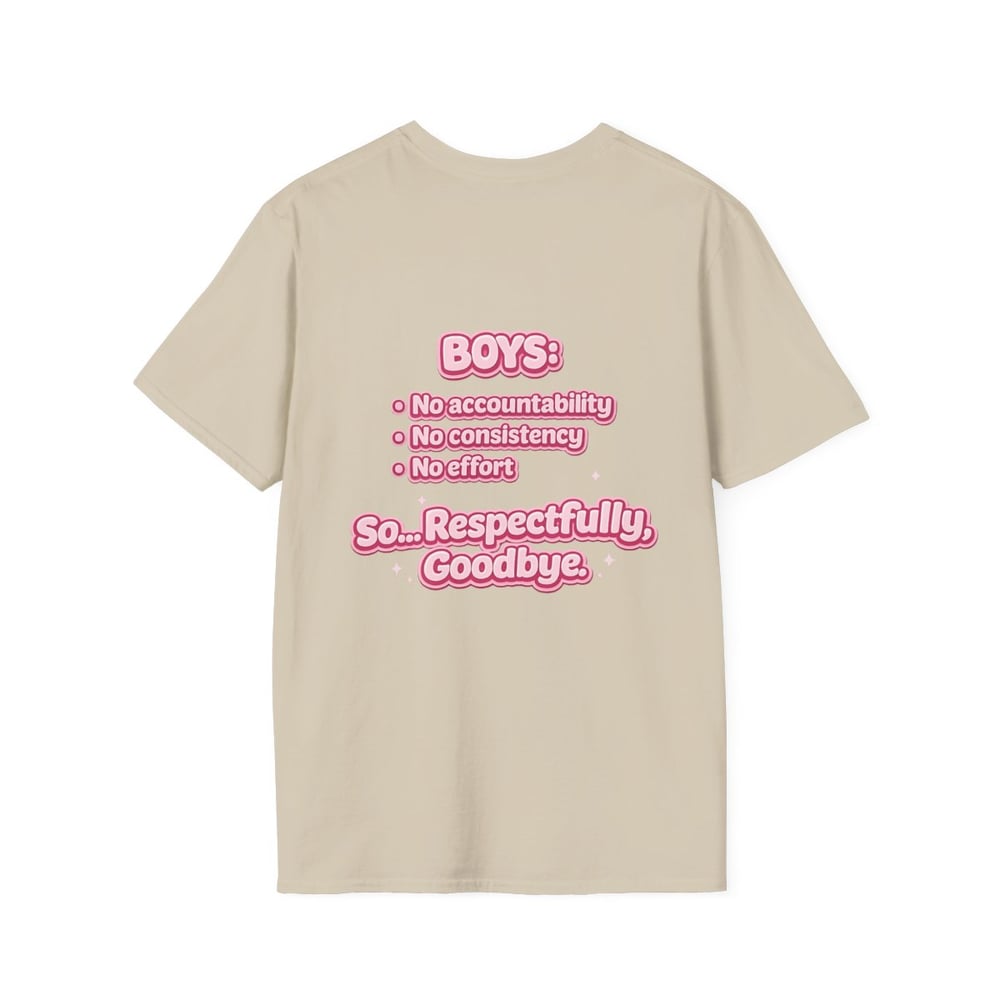 Image of Feminine Graphic Tee — “Boy F*ck You / So… Respectfully, Goodbye” Statement Shirt