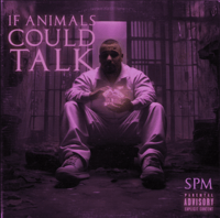 [Digital Download] SPM- If Animals Could Talk 