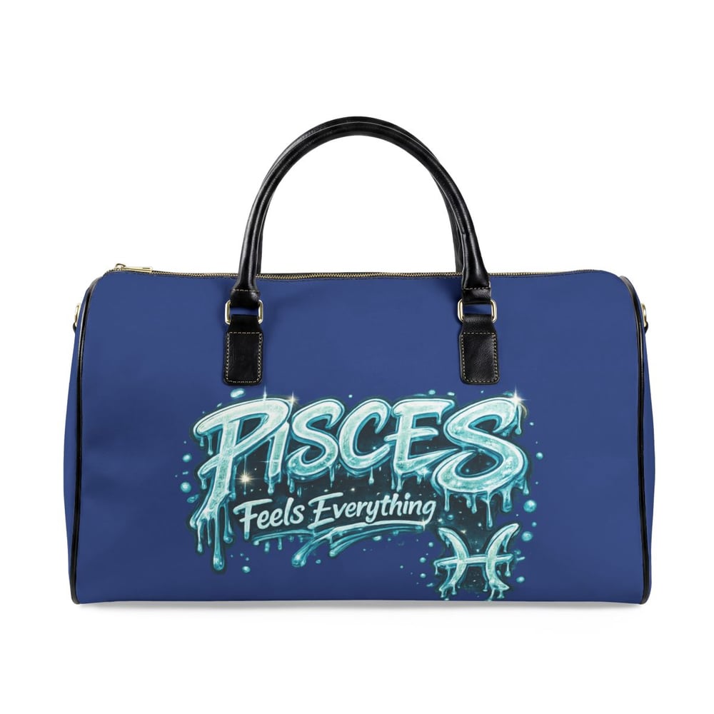 Image of Pisces Travel Bag — "Pisces Feels Everything" Zodiac Weekender