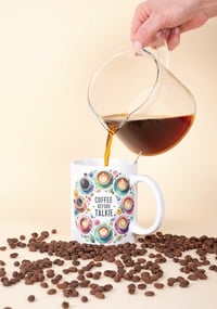 Image 1 of Coffee Before Talkie – 15oz Funny Coffee Mug