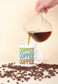 Image 1 of Coffee Coffee Coffee – 15oz Ceramic Coffee Mug (Available in Two Colors)