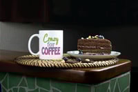 Image 1 of Crazy for Coffee – 15oz Coffee Lover Mug